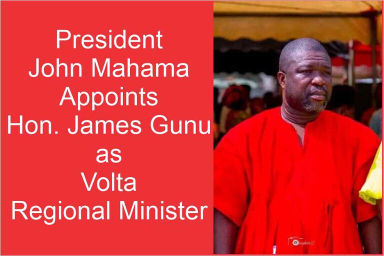 President John Mahama Appoints Hon. James Gunu as Volta Regional Minister